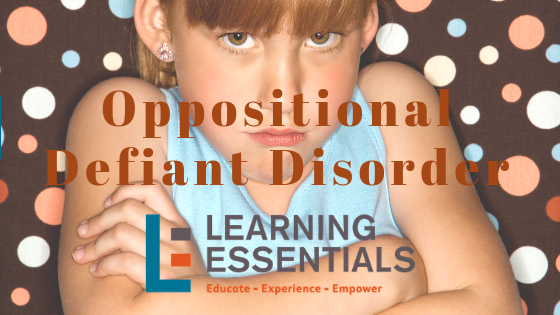 Oppositional Defiant Disorder - Learning Essentials